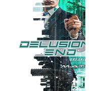 Delusions End: Breaking Free Of The Matrix [DVD] [NTSC]