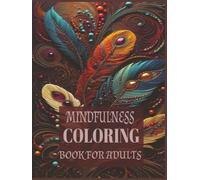 Deluxe Edition - Premium Hardcover 75 Amazing Patterns: An adult Coloring Book with Fun, Easy, and Relaxing Coloring Pages: Mindfulness, Relaxation & Stress Relief