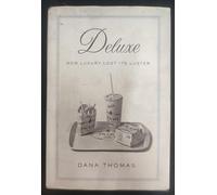 Deluxe: How Luxury Lost Its Luster