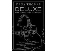 Deluxe: How Luxury Lost its Lustre