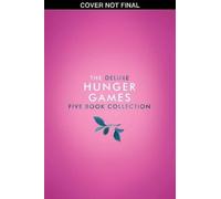 The Deluxe Hunger Games Collection (a stunningly designed - with patterned edge! - 5 book paperback set of the global bestselling series): 5 book paperback boxed set (The Hunger Games)