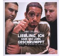 Deluxe,Samy - Liebling, Ich Habe Das Label Geschrumpft
