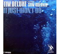 Deluxe Tim - It Just Won't Do