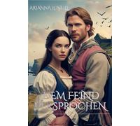 Dem Feind versprochen: Zwischen der Loyalität und deinen Armen (Zwischen Ehre und Loyalität)