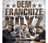 Dem Franchize Boyz - Our World,Our Way