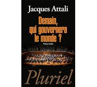 Demain, qui gouvernera le monde ? (Pluriel)
