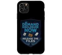 Demand Disclosure Now Release the Files Virtue UFO UAP Case for iPhone 11 Pro Max
