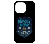 Demand Disclosure Now Release the Files Virtue UFO UAP Case for iPhone 14 Pro Max