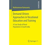 Demand-Driven Approaches in Vocational Education and Training: A Case Study of Rural Population in South India