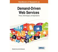 Demand-Driven Web Services: Theory, Technologies, and Applications (Advances in Web Technologies and Engineering)