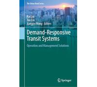 Demand-Responsive Transit Systems: Operation and Management Solutions (The Urban Book Series)