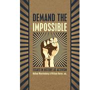 Demand the Impossible: Essays in History as Activism