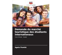 Demande du marché touristique des étudiants internationaux: Cas d'Umeå - Suède