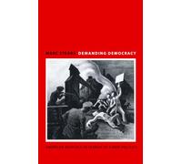 Demanding Democracy - American Radicals in Search of a New Politics