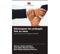 Démasquer les préjugés liés au sexe: dans le domaine de l'intelligence artificielle