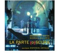 Demattia,Massimo - La Parte (O) Scura