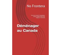 Déménager au Canada: Permis de travail & installation: guide complet (CAQ, PSTQ, budget et checklists)
