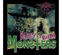 Demented Are Go - Daddy'S Making Monsters [VINYL]