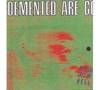 Demented Are Go - Kicked Out of Hell [VINYL]