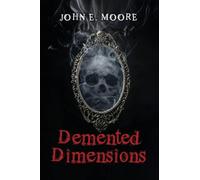 Demented Dimensions