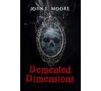 Demented Dimensions