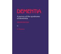 Dementia : A survey of the syndrome of dementia