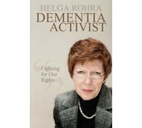 Dementia Activist : Fighting for Our Rights