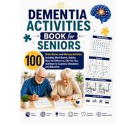 Dementia Activities Book for Seniors: 100 Brain Games and Memory Activities Including Word Search, Sudoku, Spot the Difference, Odd One Out, and More ... (Dementia-Friendly activities Book)
