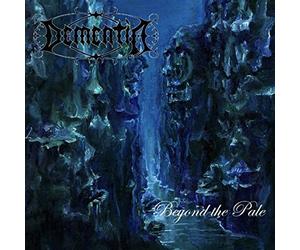 Dementia - Beyond the Pale