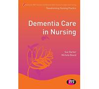 Dementia Care in Nursing (Transforming Nursing Practice Series): 1653