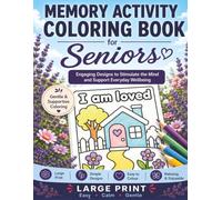 Dementia Coloring Book for Seniors: Easy Alzheimer's Activities for Elderly Adults. Relaxing Large Print Coloring Pages for Memory Care & Cognitive ... & Dementia Aid Workbooks for Seniors Series)