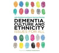 Dementia, Culture and Ethnicity: Issues for All