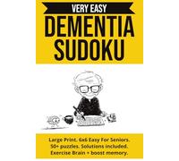 Dementia Sudoku: Very easy for seniors | Exercise Brain & Boost memory | Large Print | 50+ puzzles with solutions | 6x6 grids
