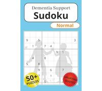 Dementia Support Sudoku Normal: Sudoku Puzzles for Dementia Support | Help boost cognitive functions like memory, focus, and problem solving | 6x9 Inches, 112 Pages | 50+ Puzzles | Solutions Included