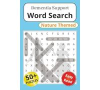 Dementia Support Word Search Nature Themed: Word Search Puzzles for Dementia Support - Nature Themed | Help boost cognitive functions like memory and ... 112 Pages | 50+ Puzzles | Solutions Included