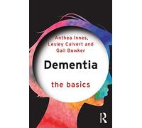 Dementia: The Basics
