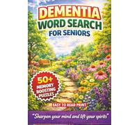 DEMENTIA WORD SEARCH FOR SENIORS: 50+ Easy Word Find Puzzles for the Elderly, Carers, Care Homes, Dementia & Alzheimer's Patients | Memory Loss ... (Dementia & Alzheimer's Word Search Series)