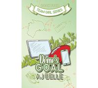 Deme's Goal: Team Girl, Book 4