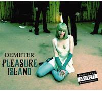 Demeter - Pleasure Island