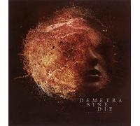 Demetra Sine die - (Black) a Quiet Land of Fear
