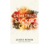 Demetrius : Sacker of Cities