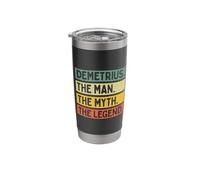 Demetrius The Man The Myth The Legend Funny Personalized Stainless Steel Insulated Tumbler