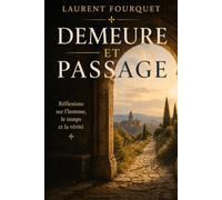 Demeure et Passage: Une méditation vers le temps