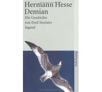 Demian: Die Geschichte von Emil Sinclairs Jugend