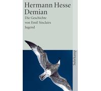 Demian: Die Geschichte von Emil Sinclairs Jugend