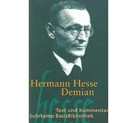 Demian: Text und Kommentar. Die Geschichte von Emil Sinclairs Jugend
