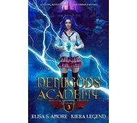 Demigods Academy - Year Three (Young Adult Supernatural Urban Fantasy): 3 (Demigods Academy series)
