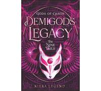 Demigods Legacy - The Nine Tails: 16 (Demigods Academy series)