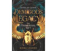Demigods Legacy - The Primordial Rift (Demigods Academy series)