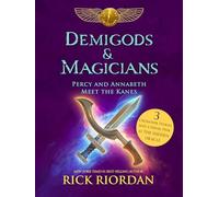 Demigods & Magicians: Percy and Annabeth Meet the Kanes